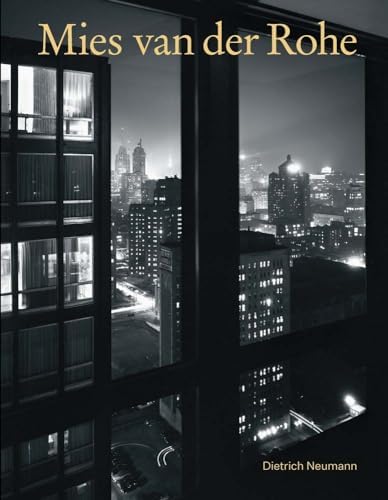 Mies Van Der Rohe: The Art of Structure: Blaser, Werner