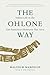 The Ohlone Way: Indian Life in the San Francisco-Monterey Bay Area by 