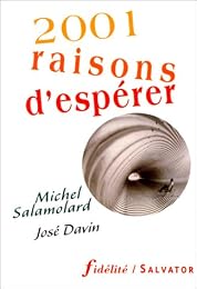 2001 raisons d'espérer