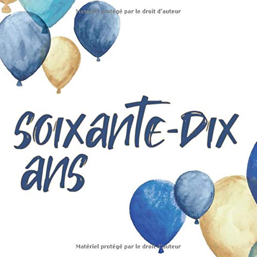 soixante dix ans anniversaire Soixante Dix Ans Livre D Or Pour Le 70eme Anniversaire soixante dix ans anniversaire