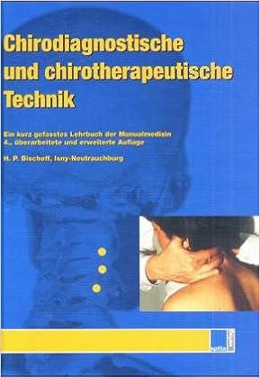 Chirodiagnostische Und Chirotherapeutische Technik Ein Kurzgefasstes Lehrbuch Amazon De Bucher