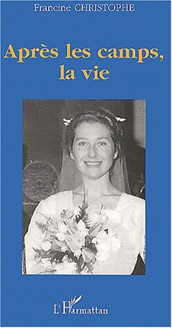 Après les camps, la vie