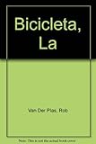 Image de La Bicicleta / Cycle Repair Step by Step: Su Mantenimiento Y Reparacion Paso a Paso / Step By Step Maintenance and Repair (Spanish Edition)
