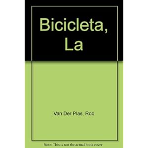 La Bicicleta / Cycle Repair Step by Step: Su Mantenimiento Y Reparacion Paso a Paso / Step By Step Maintenance and Repair (Spanish Edition)