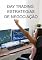 Livro Day Trading - Estratégias De Negociação