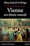 Vienne: Une histoire musicale (Musique) (French Edition) by 
