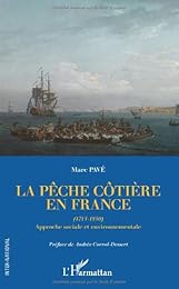 La  pêche côtière en France, 1715-1850