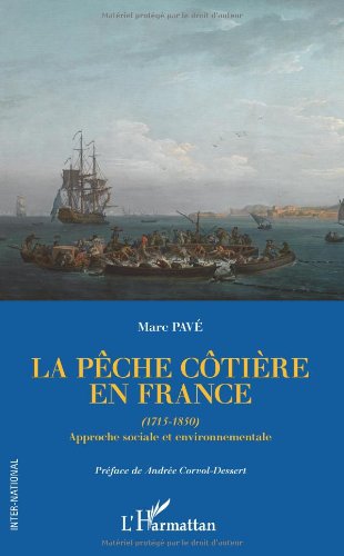 La  pêche côtière en France, 1715-1850