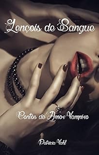 Livro Lençóis de Sangue: Contos de Amor Vampiro