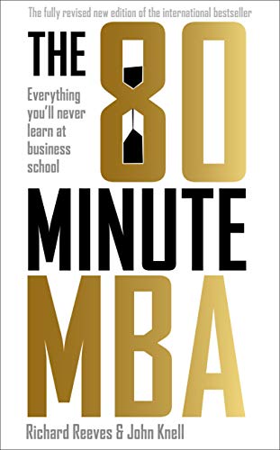 BOOK 80 Minute MBA: Everything You'll Never Learn at Business School [P.D.F]