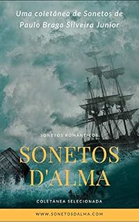 Livro Sonetos D'Alma: Coletânea de Sonetos Românticos
