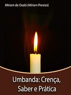 Livro Umbanda: Crença, Saber e Prática