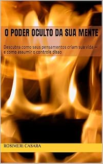 Livro O PODER OCULTO DA SUA MENTE: O PODER DA MENTE