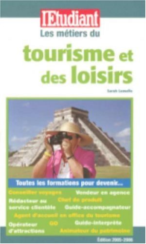 Les  métiers du tourisme et des loisirs