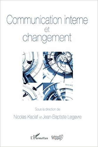 Communication Interne Et Changement Communication Politique Et Societe French Edition Legavre Jean Baptiste Kaciaf Nicolas Amazon Com Books Communication Interne Et Changement Communication Politique Et Societe French Edition Legavre Jean Baptiste Kaciaf Nicolas Amazon Com Books