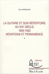 La  guitare et son répertoire au XIXe siècle