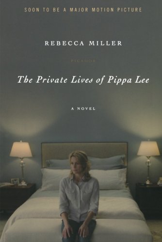 The Private Lives Of Pippa Lee A Novel Miller Rebecca 0000312428332 Amazon Com Books