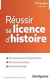 Réussir sa licence d'histoire by