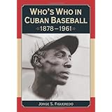 Who's Who in Cuban Baseball, 1878-1961