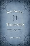 More Precious Than Gold: 50 Daily Meditations on the Psalms