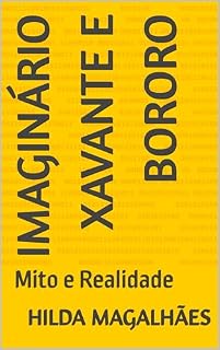 Livro Imaginário xavante e bororo: Mito e Realidade