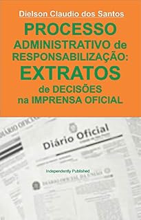 Livro Processo administrativo de responsabilização: EXTRATOS de decisões na imprensa oficial.