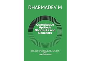 Quantitative Aptitude Shortcuts and Concepts: IBPS, SSC, UPSC, RRB, GATE, MAT, CAT, GMAT