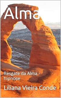 Livro Alma: Resgate da Alma - hipnose