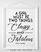 A Girl Must Be Two Things: Classy and Fabulous - 11x14 Unframed Typography Art Print - Great Inspirational Gift
