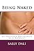 Being Naked: My Enjoyable Experiences As A Naturist