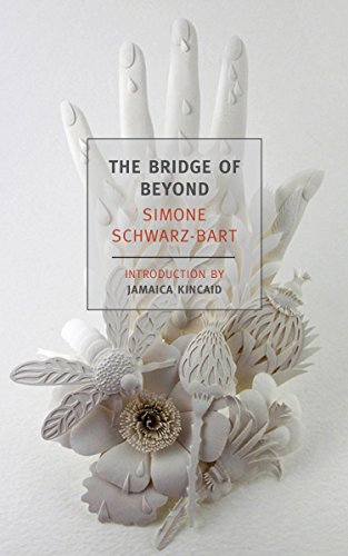 The Bridge of Beyond (New York Review Books Classics) by Simone Schwarz-Bart