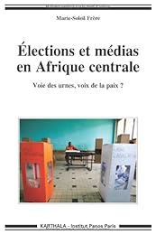 Élections et médias en Afrique centrale