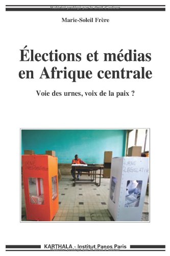 Élections et médias en Afrique centrale