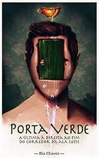 Livro Porta Verde: a última à direita ao fim do corredor da ala leste