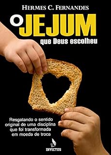 Livro O JEJUM QUE DEUS ESCOLHEU