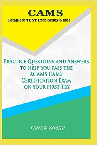 Amazon Com Cams Complete Test Prep Study Guide Practice Questions And Answers To Help You Pass The Acams Cams Certification Exam On Your First Try 9798734979679 Sheffy Cyron Books