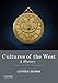 Cultures of the West: A History, Volume 1: To 1750
