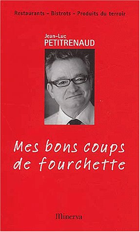 Mes bons coups de fourchette