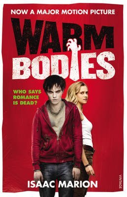 Warm Bodies: A Novel (The Warm Bodies Series)