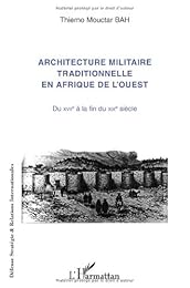 Architecture militaire traditionnelle en Afrique de l'Ouest