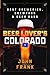 Beer Lover's Colorado: Best Breweries, Brewpubs and Beer Bars (Beer Lovers Series) by John Frank