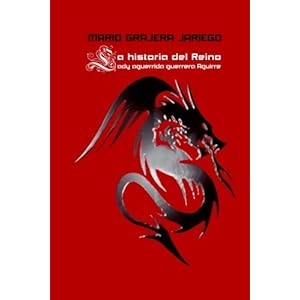 La Historia del Reino: Lady Aguerrida Guerrera Aguirre (Spanish Edition)