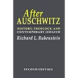 After Auschwitz: History, Theology, and Contemporary Judaism (Johns Hopkins Jewish Studies)