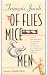 Of Flies, Mice, and Men