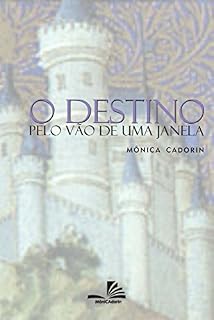 Livro O destino pelo vão de uma janela