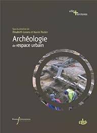 Archéologie de l'espace urbain
