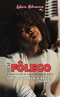 Livro Sem Fôlego (Série de Presa à Deusa Livro 1)