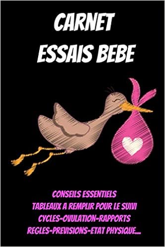 Amazon Fr Carnet Essais Bebe Essai Bebe Livre Grossesse Future Maman Tomber Enceinte Rapidement Devenir Maman Grossesse Carnet De Suivi Essai Bebe Livre Ovulation Ovulation Et Grossesse Kari Ludovic Livres