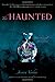 The Haunted (Hollow Trilogy (Quality))