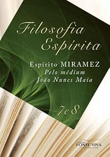 Livro Filosofia espírita 7 e 8 (Coleção Filosofia espírita Livro 4)